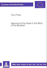 Agencies of the Good in the Work of Iris Murdoch