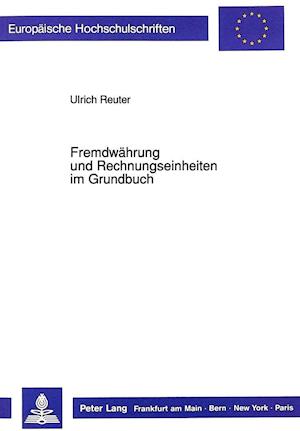 Fremdwaehrung Und Rechnungseinheiten Im Grundbuch