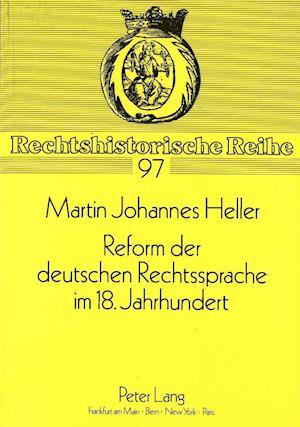 Reform Der Deutschen Rechtssprache Im 18. Jahrhundert