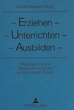 Erziehen - Unterrichten - Ausbilden