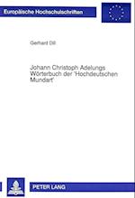 Johann Christoph Adelungs Woerterbuch Der 'Hochdeutschen Mundart'