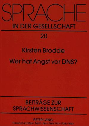 Wer Hat Angst VOR DNS?