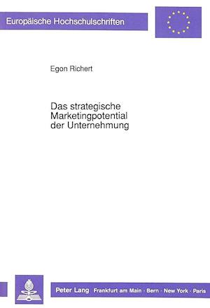 Das Strategische Marketingpotential Der Unternehmung