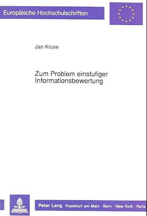 Zum Problem Einstufiger Informationsbewertung