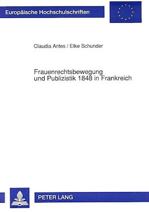 Frauenrechtsbewegung Und Publizistik 1848 in Frankreich