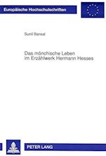 Das Moenchische Leben Im Erzaehlwerk Hermann Hesses