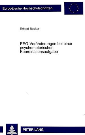 Eeg-Veraenderungen Bei Einer Psychomotorischen Koordinationsaufgabe