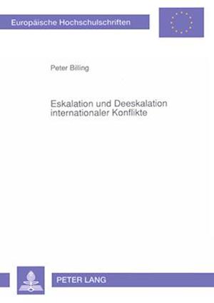 Eskalation Und Deeskalation Internationaler Konflikte