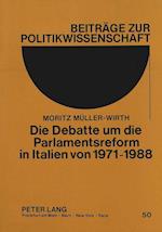 Die Debatte Um Die Parlamentsreform in Italien Von 1971-1988