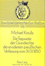 Die Tragweite Der Grundrechte Der Revidierten Preussischen Verfassung Vom 31.01.1850
