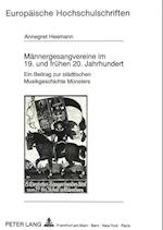 Maennergesangvereine Im 19. Und Fruehen 20. Jahrhundert