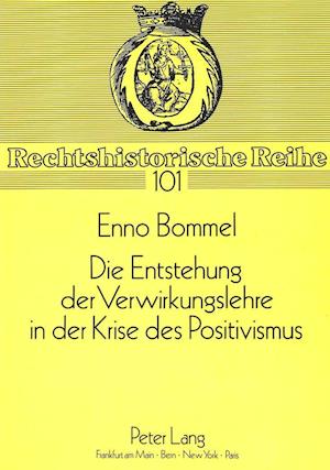 Die Entstehung Der Verwirklichungslehre in Der Krise Des Positivismus