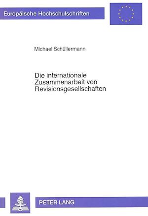 Die Internationale Zusammenarbeit Von Revisionsgesellschaften