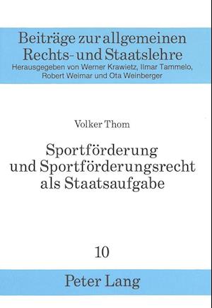 Sportfoerderung Und Sportfoerderungsrecht ALS Staatsaufgabe