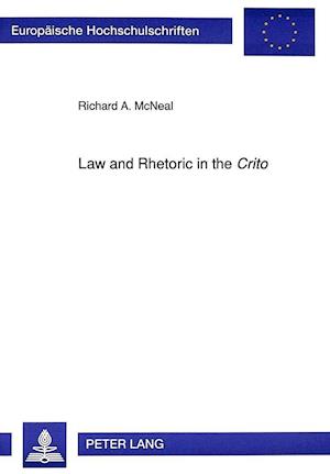 Law and Rhetoric in the Crito