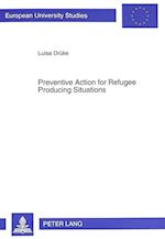 Preventive Action for Refugee Producing Situations