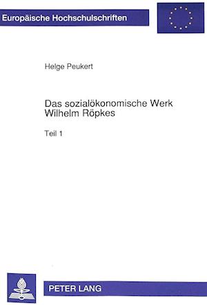 Das Sozialoekonomische Werk Wilhelm Roepkes