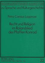 Recht Und Religion Im Rolandslied Des Pfaffen Konrad