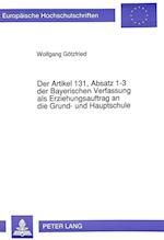 Der Artikel 131, Absatz 1-3 Der Bayerischen Verfassung ALS Erziehungsauftrag an Die Grund- Und Hauptschule
