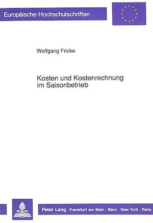 Kosten Und Kostenrechnung Im Saisonbetrieb