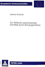 Zur Reflexion Psychosozialer Konflikte Durch Schuljugendliche