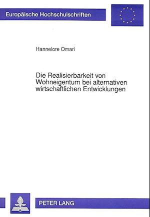 Die Realisierbarkeit Von Wohneigentum Bei Alternativen Wirtschaftlichen Entwicklungen