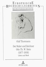 Der Maler Und Zeichner Otto Th. W. Stein (1877-1958)
