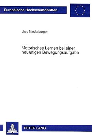 Motorisches Lernen Bei Einer Neuartigen Bewegungsaufgabe