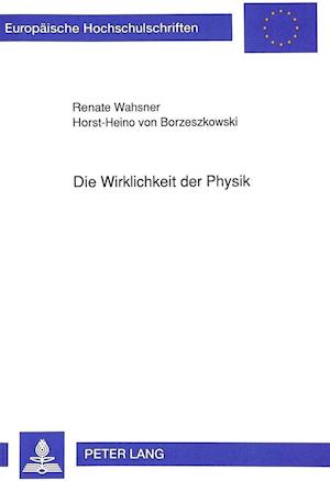 Die Wirklichkeit Der Physik