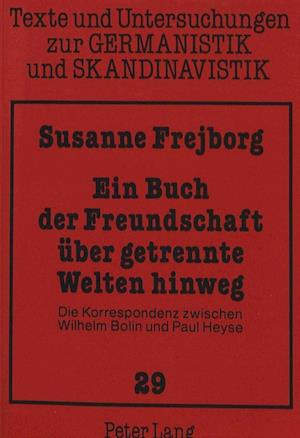 Ein Buch Der Freundschaft Ueber Getrennte Welten Hinweg