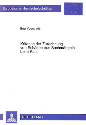 Kriterien Der Zurechnung Von Schaeden Aus Sachmaengeln Beim Kauf