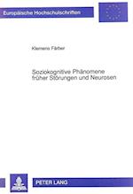 Soziokognitive Phaenomene Frueher Stoerungen Und Neurosen