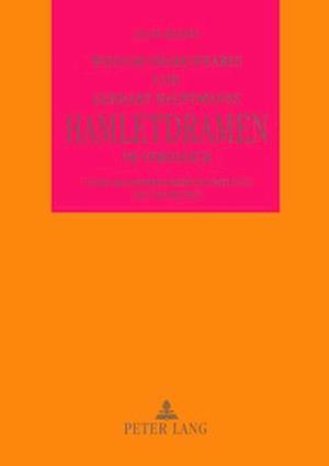 William Shakespeares Und Gerhart Hauptmanns Hamletdramen Im Vergleich Unter Besonderer Beruecksichtigung Des Tragischen