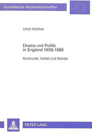 Drama Und Politik in England 1656-1669