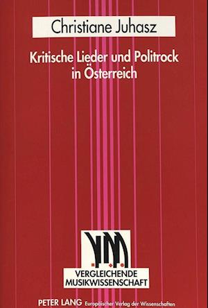 Kritische Lieder Und Politrock in Oesterreich