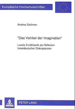 -Das Vehikel Der Imagination-