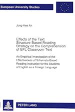 Effects of the Text Structure-Based Reading Strategy on the Comprehension of Efl Classroom Text