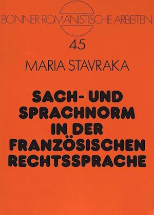 Sach- Und Sprachnorm in Der Franzoesischen Rechtssprache