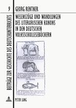 Wesenszuege Und Wandlungen Des Literarischen Kanons in Den Deutschen Volksschullesebuechern