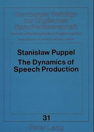 The Dynamics of Speech Production