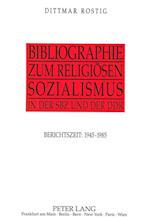 Bibliographie Zum Religioesen Sozialismus in Der Sbz Und Der Ddr