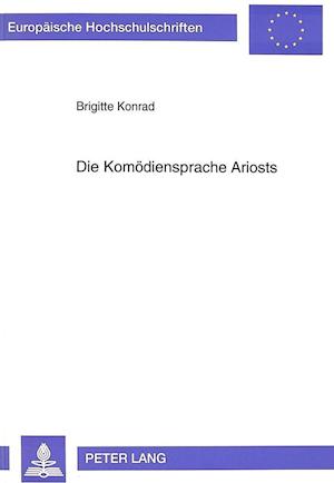 Die Komoediensprache Ariosts