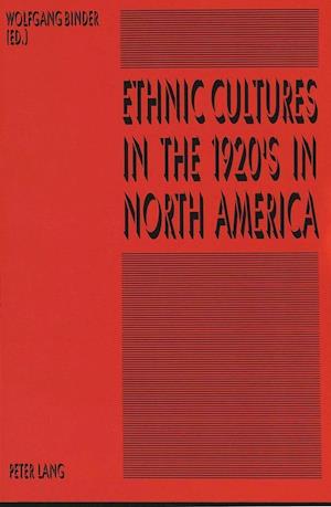 Ethnic Cultures in the 1920's in North America