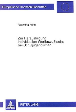 Zur Herausbildung Individuellen Wertbewusstseins Bei Schuljugendlichen