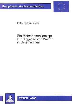 Ein Mehrebenenkonzept Zur Diagnose Von Werten in Unternehmen