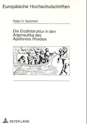 Die Erzaehlstruktur in Den Argonautika Des Apollonios Rhodios