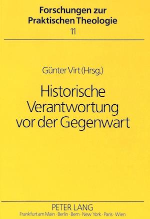 Historische Verantwortung VOR Der Gegenwart