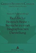 Paul Zech - Heinrich Heine - Versuche Zu Einer Biographischen Darstellung