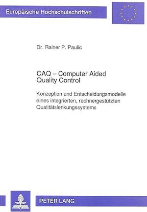 Caq - Computer Aided Quality Control