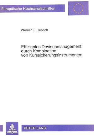 Effizientes Devisenmanagement Durch Kombination Von Kurssicherungsinstrumenten